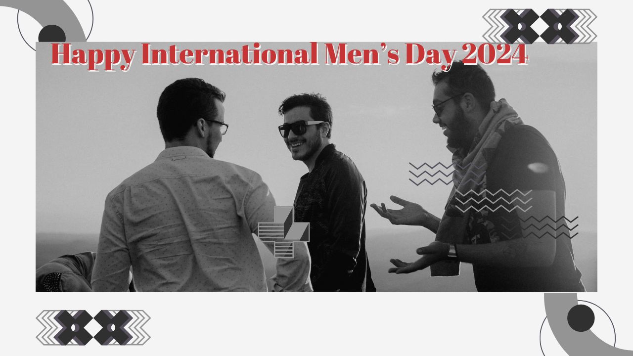 Happy International Men’s Day 2024