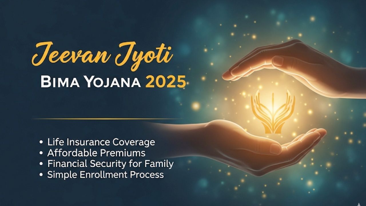 Jeevan Jyoti Bima Yojana 2025