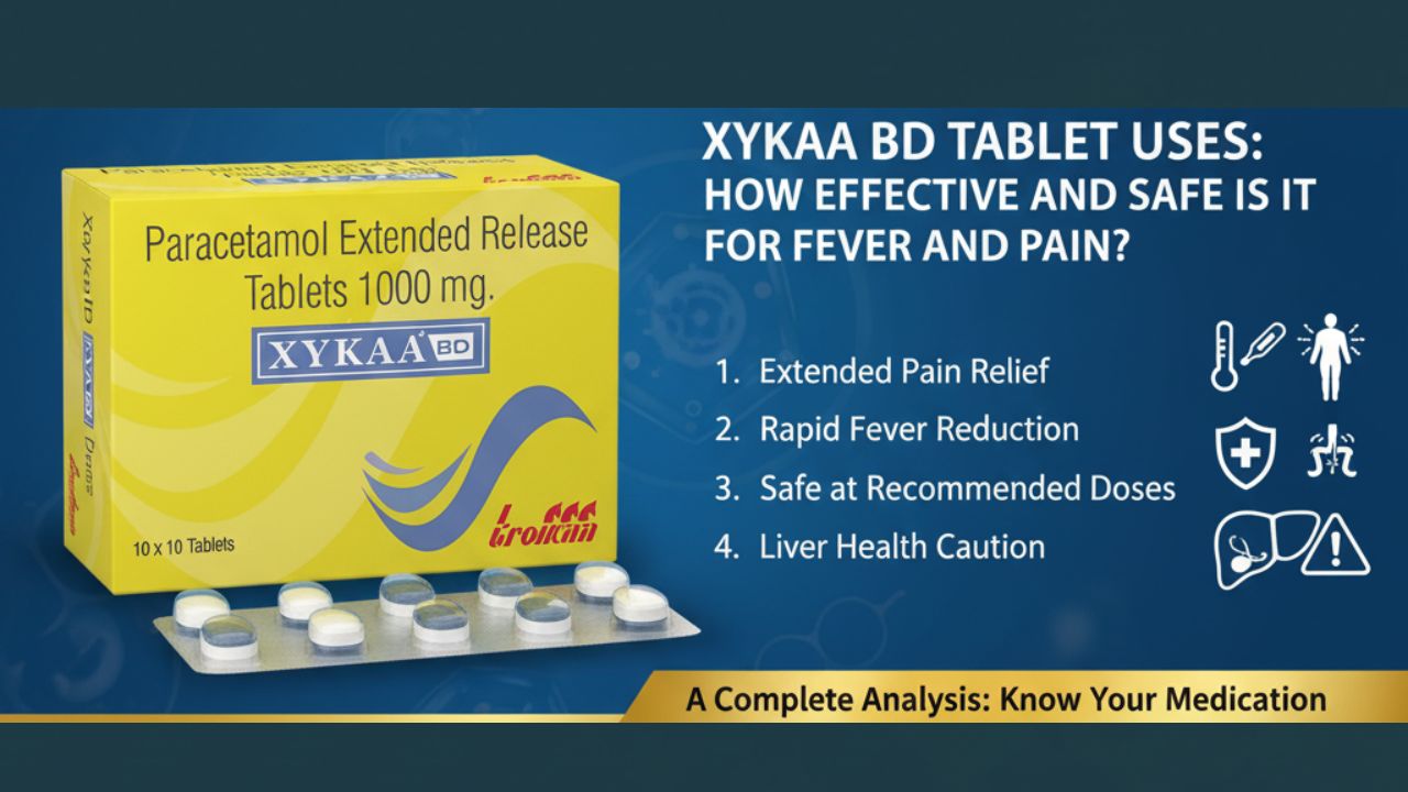Xykaa BD ট্যাবলেটের ব্যবহার: জ্বর এবং ব্যথার জন্য এটি কতটা কার্যকর ও নিরাপদ? একটি সম্পূর্ণ বিশ্লেষণ