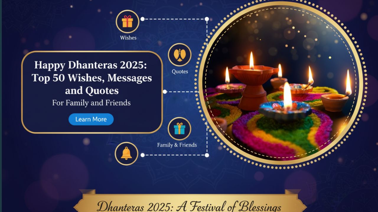 শুভ ধনতেরাস ২০২৫: সেরা ৫০টি শুভেচ্ছা, বার্তা ও কোটস্ | পরিবার ও বন্ধুদের জন্য
